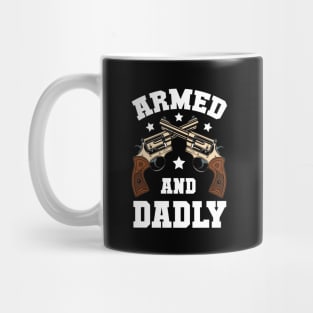 Funny Deadly Father For Fathers Day USA Flag Armed And Dadly Mug